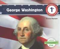 George Washington (Abdo Kids: Biografas De Los Presidentes De Los Estados Unidos)