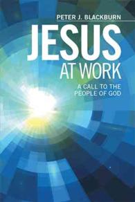 Jesus at Work : A Call to the People of God