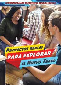 Proyectos Reales Para Explorar El Nuevo Trato (Real-World Projects to Explore the New Deal) (Aprendizaje Basado En Proyectos: Estudios Sociales (Project-)