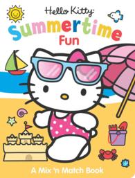 Hello Kitty Summertime Fun : A Mix 'n Match Book （INA BRDBK）