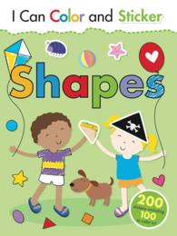 Shapes (I Can Color and Sticker) （ACT CLR ST）