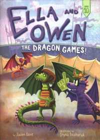 Ella and Owen 10: the Dragon Games! (Ella and Owen)