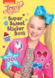 Super Sweet Sticker Book (Jojo Siwa) （ACT CSM ST）