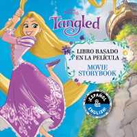 Disney Tangled: Movie Storybook / Libro Basado En La Película (English-Spanish) (Disney Bilingual)
