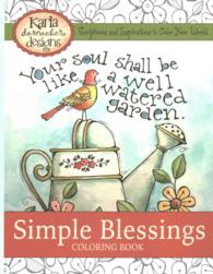 Simple Blessings Coloring Book : Scriptures and Inspirations to Color Your World