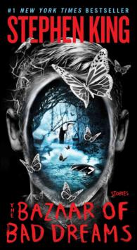 The Bazaar of Bad Dreams : Stories （Reprint）