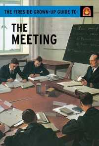 The Fireside Grown-Up Guide to the Meeting (Fireside Grown-up Guides)
