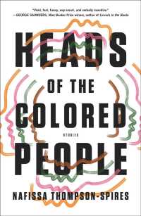 Heads of the Colored People : Stories