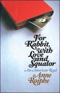 For Rabbit, with Love and Squalor : An American Read （Reprint）