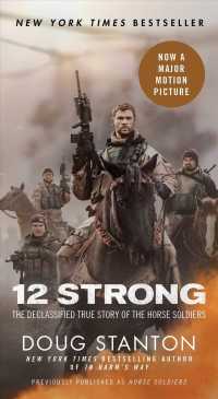 12 Strong : The Declassified True Story of the Horse Soldiers （MTI）