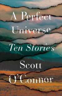 A Perfect Universe : Ten Stories （Reprint）