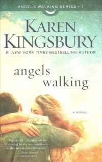 Angels Walking Set (3-Volume Set) : Angels Walking / Chasing Sunsets / Brush of Wings (Angels Walking) （BOX）