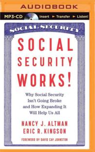 Social Security Works! : Why Social Security Isn't Going Broke and How Expanding It Will Help Us All （MP3 UNA）