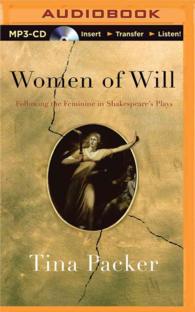 Women of Will : Following the Feminine in Shakespeare's Plays （MP3 UNA）