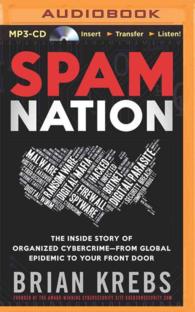 Spam Nation : The inside Story of Organized Cybercrime-From Global Epidemic to Your Front Door （MP3 UNA）