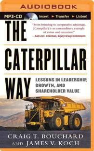 The Caterpillar Way : Lessons in Leadership, Growth, and Shareholder Value （MP3 UNA）