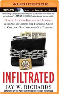 Infiltrated : How to Stop the Insiders and Activists Who Are Exploiting the Financial Crisis to Control Our Lives and Our Fortunes （MP3 UNA）