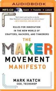 The Maker Movement Manifesto : Rules for Innovation in the New World of Crafters, Hackers, and Tinkerers （MP3 UNA）