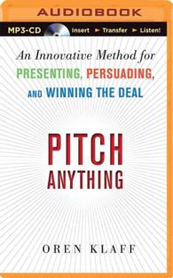 Pitch Anything : An Innovative Method for Presenting, Persuading, and Winning the Deal （MP3 UNA）