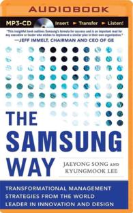 The Samsung Way : Transformational Management Strategies from the World Leader in Innovation and Design （MP3 UNA）