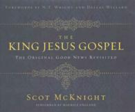 The King Jesus Gospel (5-Volume Set) : The Original Good News Revisited 〈6〉 （Unabridged）