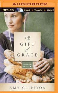 A Gift of Grace (Kauffman Amish Bakery) （MP3 UNA）