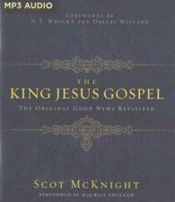 The King Jesus Gospel : The Original Good News Revisited （MP3 UNA）