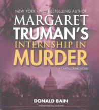 Margaret Truman's Internship in Murder (10-Volume Set) (Capital Crimes) （Unabridged）