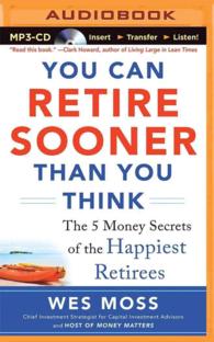 You Can Retire Sooner than You Think : The 5 Money Secrets of the Happiest Retirees （MP3 UNA）