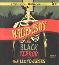 Wild Boy & the Black Terror (6-Volume Set) （Unabridged）