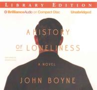 A History of Loneliness (11-Volume Set) : Library Edition （Unabridged）