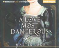 A Love Most Dangerous (10-Volume Set) （Unabridged）