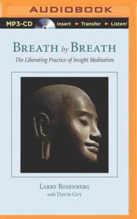 Breath by Breath : The Liberating Practice of Insight Meditation （MP3 UNA）