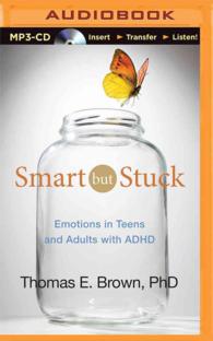 Smart but Stuck : Emotions in Teens and Adults with ADHD （MP3 UNA）