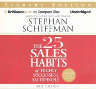 The 25 Sales Habits of Highly Successful Salespeople (2-Volume Set) : Library Edition （3 UNA）