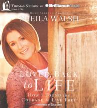 Loved Back to Life (5-Volume Set) : How I Found the Courage to Live Free （Unabridged）