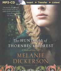 The Huntress of Thornbeck Forest (Medieval Fairy Tale) （MP3 UNA）