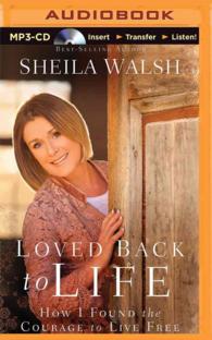 Loved Back to Life : How I Found the Courage to Live Free （MP3 UNA）