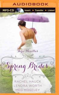 Spring Brides : Three Novellas （MP3 UNA）