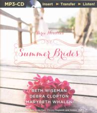 Summer Brides : A June Bride / a July Bride / an August Bride （MP3 UNA）
