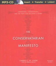 The Conservatarian Manifesto : Libertarians, Conservatives, and the Fight for the Right's Future （MP3 UNA）