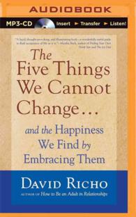 The Five Things We Cannot Change : and the Happiness We Find by Embracing Them （MP3 UNA）