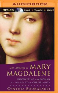 The Meaning of Mary Magdalene : Discovering the Woman at the Heart of Christianity （MP3 UNA）