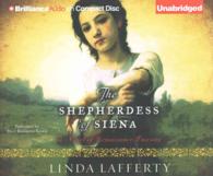 The Shepherdess of Siena (13-Volume Set) : A Novel of Renaissance Tuscany （Unabridged）