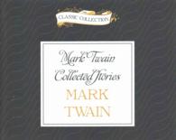Mark Twain Collected Stories (5-Volume Set) (The Classic Collection) （Unabridged）