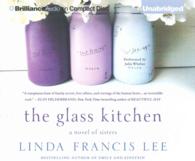 The Glass Kitchen (9-Volume Set) （Unabridged）