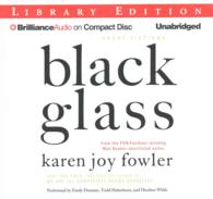 Black Glass (7-Volume Set) : Short Fictions: Library Edition （Unabridged）