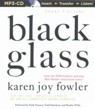 Black Glass : Short Fictions （MP3 UNA）