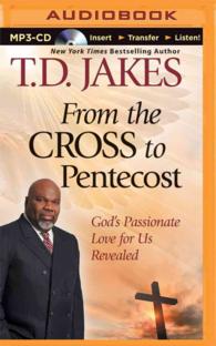 From the Cross to Pentecost : God's Passionate Love for Us Revealed （MP3 UNA）