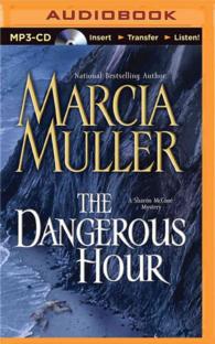 The Dangerous Hour (Sharon Mccone Mystery) （MP3 UNA）